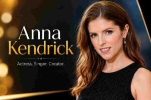 Who Is Anna Kendrick? The Complete Career and Life Guide