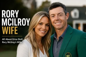 Rory McIlroy Wife: Who Is Erica Stoll? Full Story & Timeline