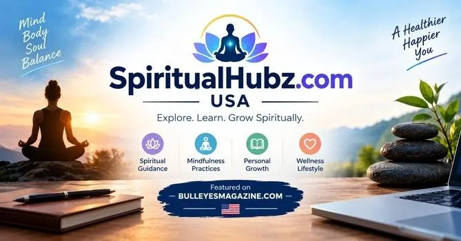SpiritualHubz.com USA spiritual wellness and meditation banner featured on BulleyesMagazine.com.